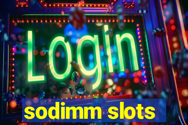 sodimm slots